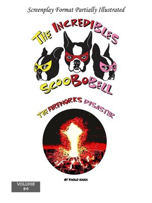 cover image of The Incredibles Scoobobell  the Fireworks Disaster